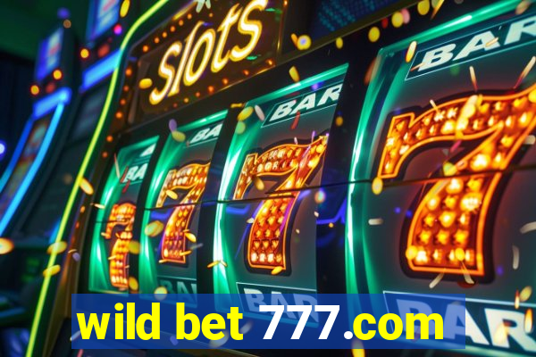 wild bet 777.com